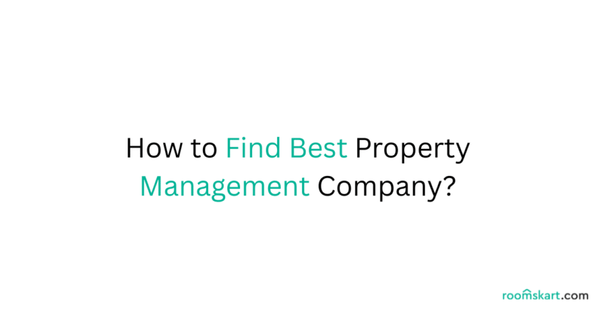 How to find Best Property Management Company is a blog post feature image by best property and rental management in Bangalore and Kochi.