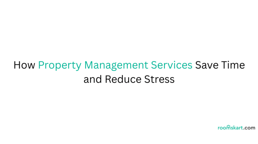 How Property Management Services Save Time and Reduce Stress best property management in bangalore best property management in kochi. rental services available