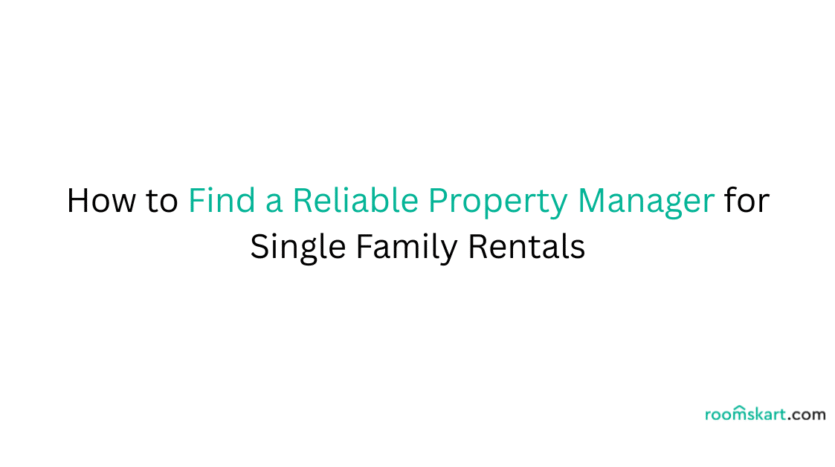 How to Find a Reliable Property Manager for Single Family Rentals best property management in bangalore best property management in kochi. rental services available