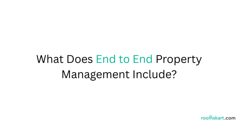 What Does End to End Property Management Includes is a blog post feature image by best property and rental management in Bangalore and Kochi.