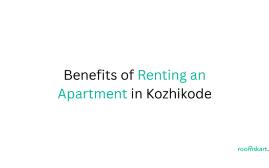 Benefits of Renting an Apartment in Kozhikode is a blog post feature image by best property and rental management in Bangalore, Kochi and Kozhikode.
