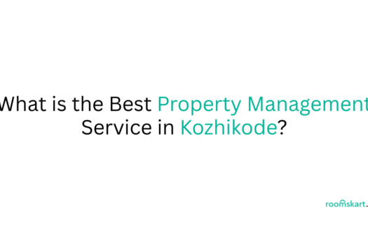 What is the Best Property Management Service in Kozhikode is a blog post feature image by best property and rental management in Bangalore, Kochi, Trivandrum and Kozhikode.