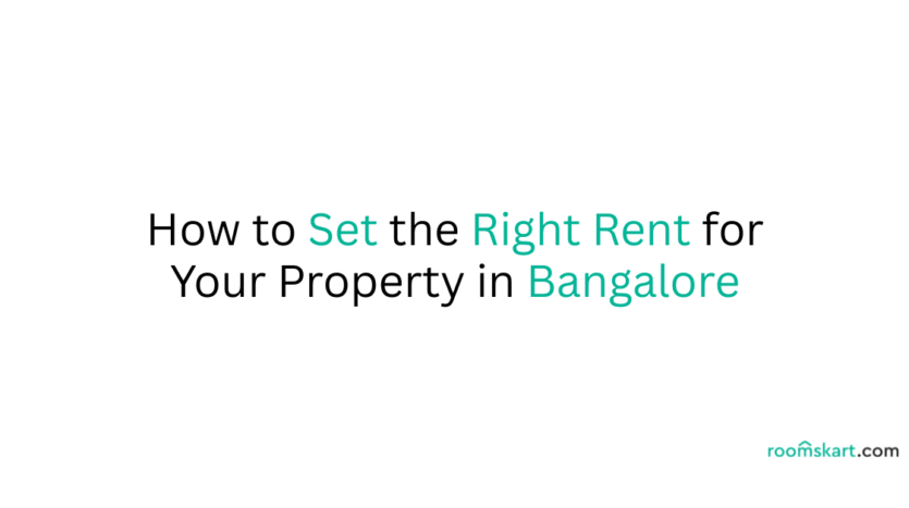 How to Set the Right Rent for Your Property in Bangalore is a blog post feature image by best property and rental management in Bangalore, Kochi, Trivandrum and Kozhikode.