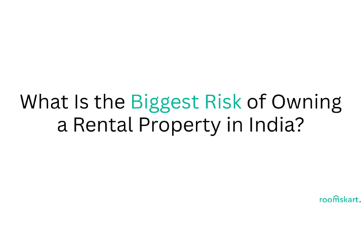 What Is the Biggest Risk of Owning a Rental Property in India is a blog post feature image by best property and rental management in Bangalore, Kochi, Trivandrum and Kozhikode.